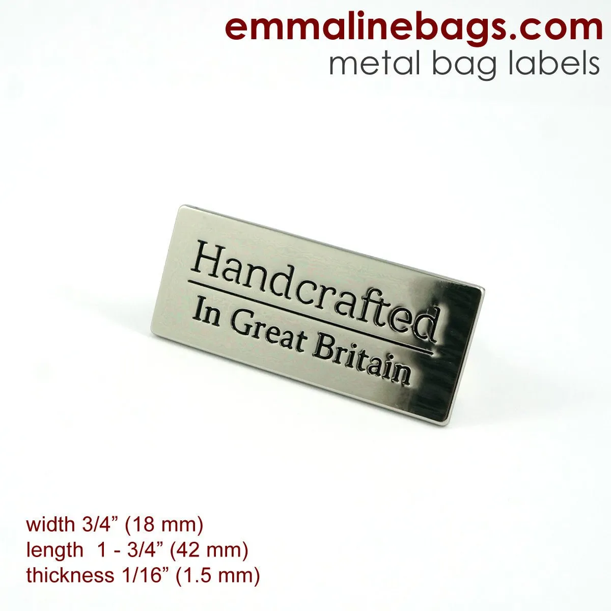 Metal Bag Label: "Handcrafted - in Great Britain"